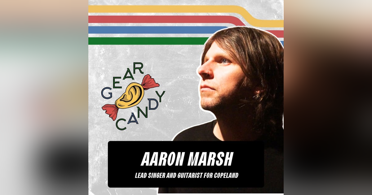 Copeland's Aaron Marsh Shares His Favorite Virtual Sounds and Gear Candy Sentimentality Copeland's Aaron Marsh Shares His Favorite Virtual Sounds and Gear Candy Sentimentality