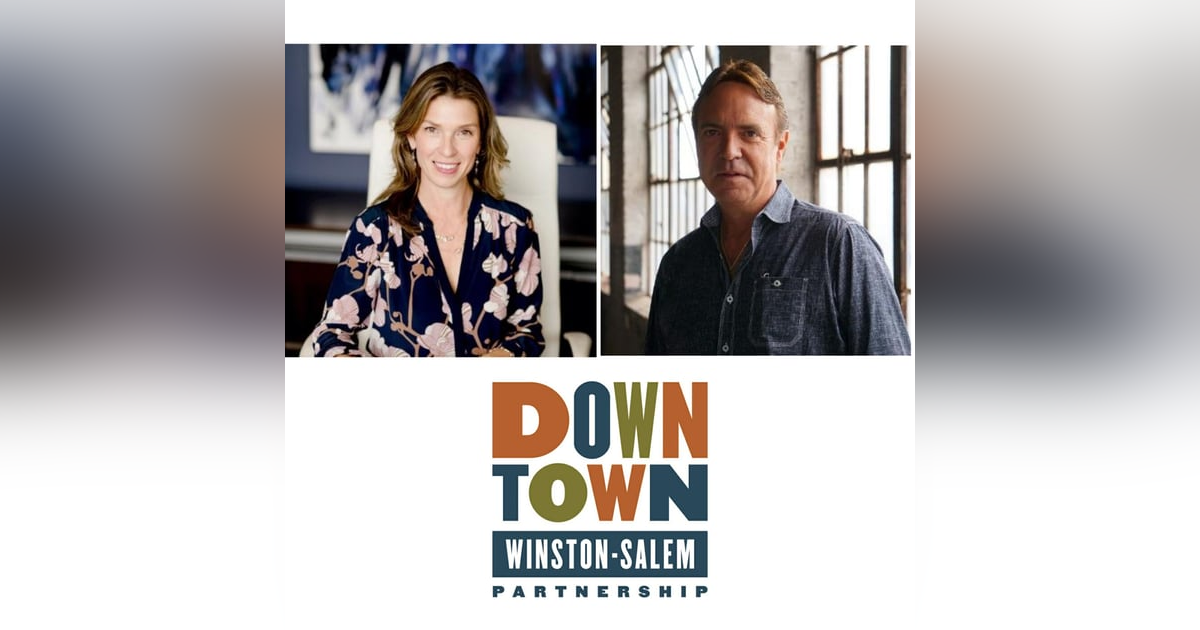 Downtown Winston-Salem Podcast - Will and Christy Spencer Downtown Winston-Salem Podcast - Will and Christy Spencer