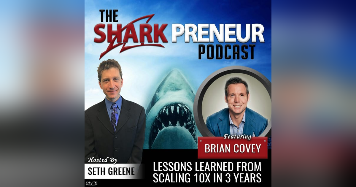 651: Lessons Learned from Scaling 10x in 3 Years with Brian Covey 651: Lessons Learned from Scaling 10x in 3 Years with Brian Covey