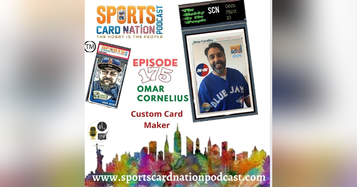Ep.175 w/Omar Cornelius of 1 of 1 Memorabilia Ep.175 w/Omar Cornelius of 1 of 1 Memorabilia