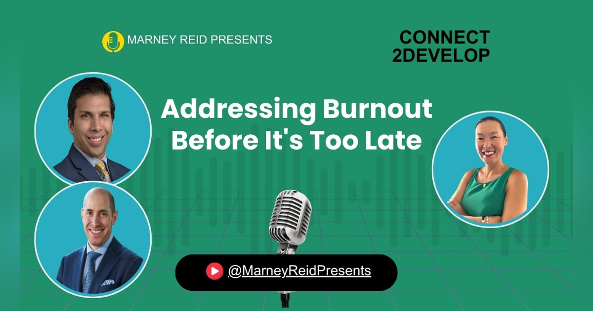 Addressing Burnout Before It's Too Late With Dr. Vinay Aggarwal, Dr Joshua Rozell, and Marney Reid Addressing Burnout Before It's Too Late With Dr. Vinay Aggarwal, Dr Joshua Rozell, and Marney Reid