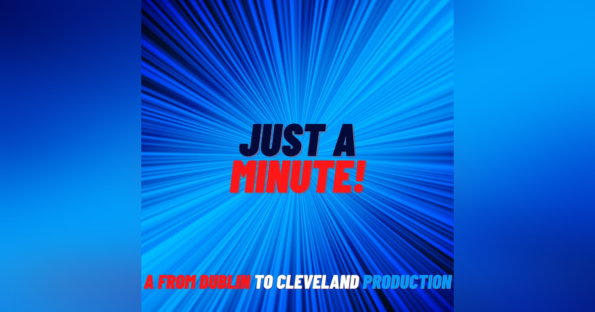 Just a Minute! Just a Minute!