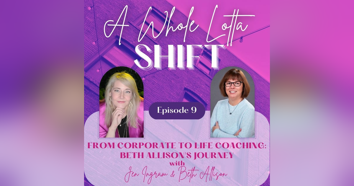 From Corporate to Life Coaching: Beth Allison's Journey From Corporate to Life Coaching: Beth Allison's Journey