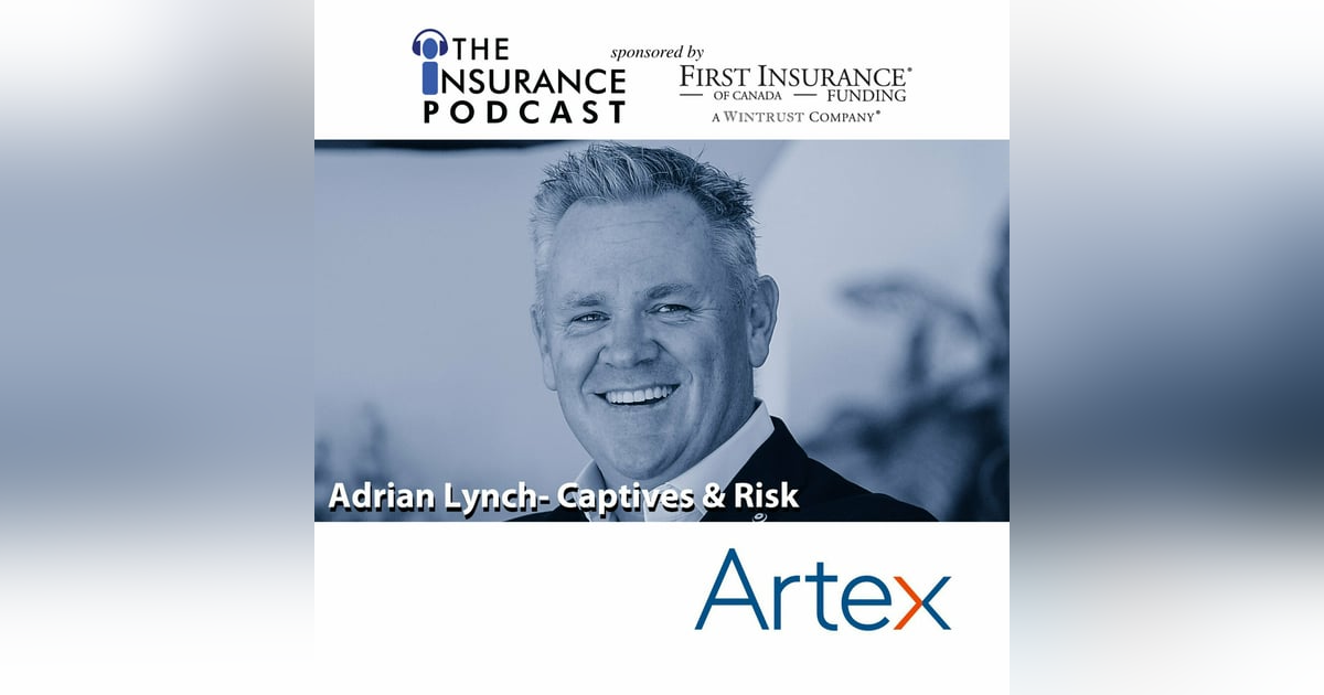 Adrian Lynch  Executive VP- Artex Risk Adrian Lynch  Executive VP- Artex Risk