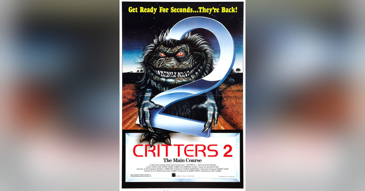 Episode 47: CRITTERS 2 THE MAIN COURSE Episode 47: CRITTERS 2 THE MAIN COURSE