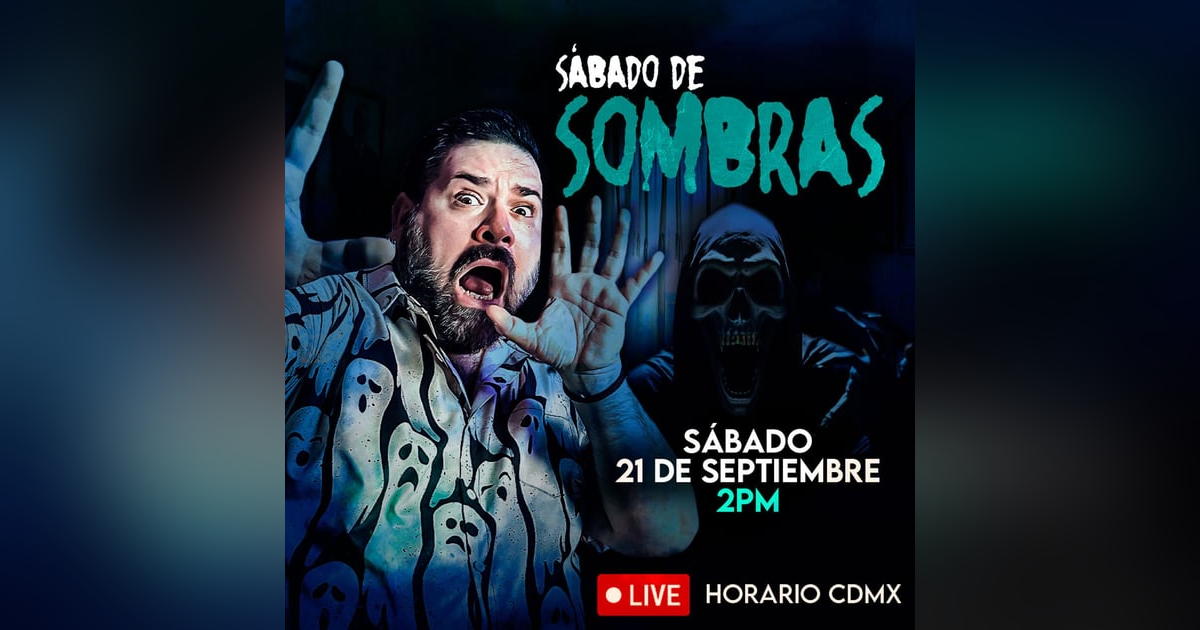 SÁBADO DE SOMBRAS La casa de las Sombras SÁBADO DE SOMBRAS La casa de las Sombras