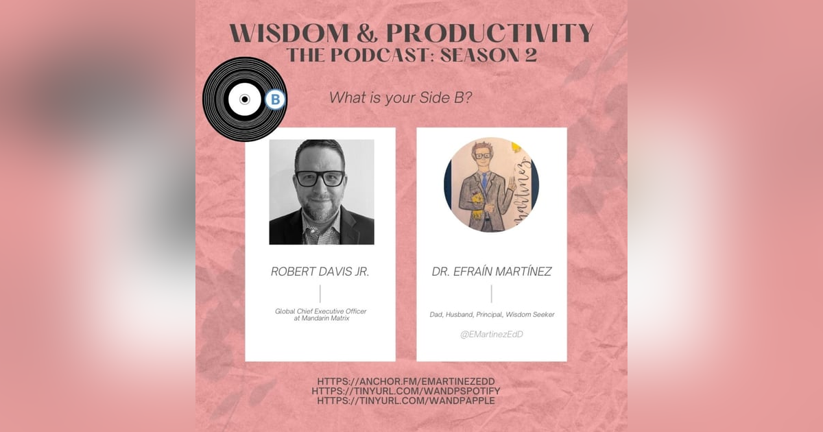 S2:E19: “Interviewing Robert Davis Jr., Global Chief Executive Officer at Mandarin Matrix” S2:E19: “Interviewing Robert Davis Jr., Global Chief Executive Officer at Mandarin Matrix”