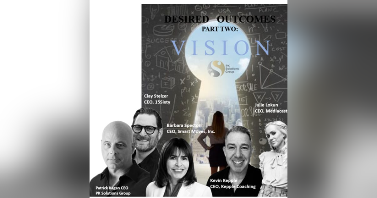 Better Outcomes - PART TWO  -  V I S I O N Better Outcomes - PART TWO  -  V I S I O N