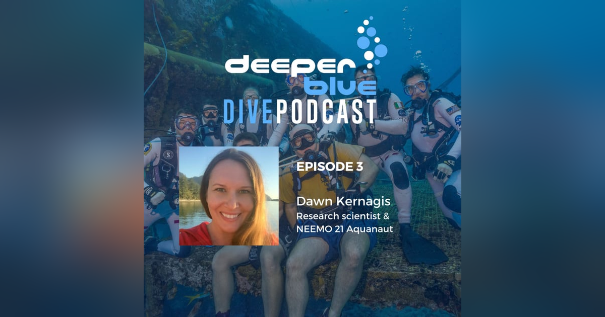 How We Go Diving Again, and NEEMO Aquanaut Dawn Kernagis How We Go Diving Again, and NEEMO Aquanaut Dawn Kernagis