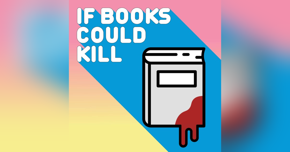 If Books Could Kill Reviewed If Books Could Kill Reviewed