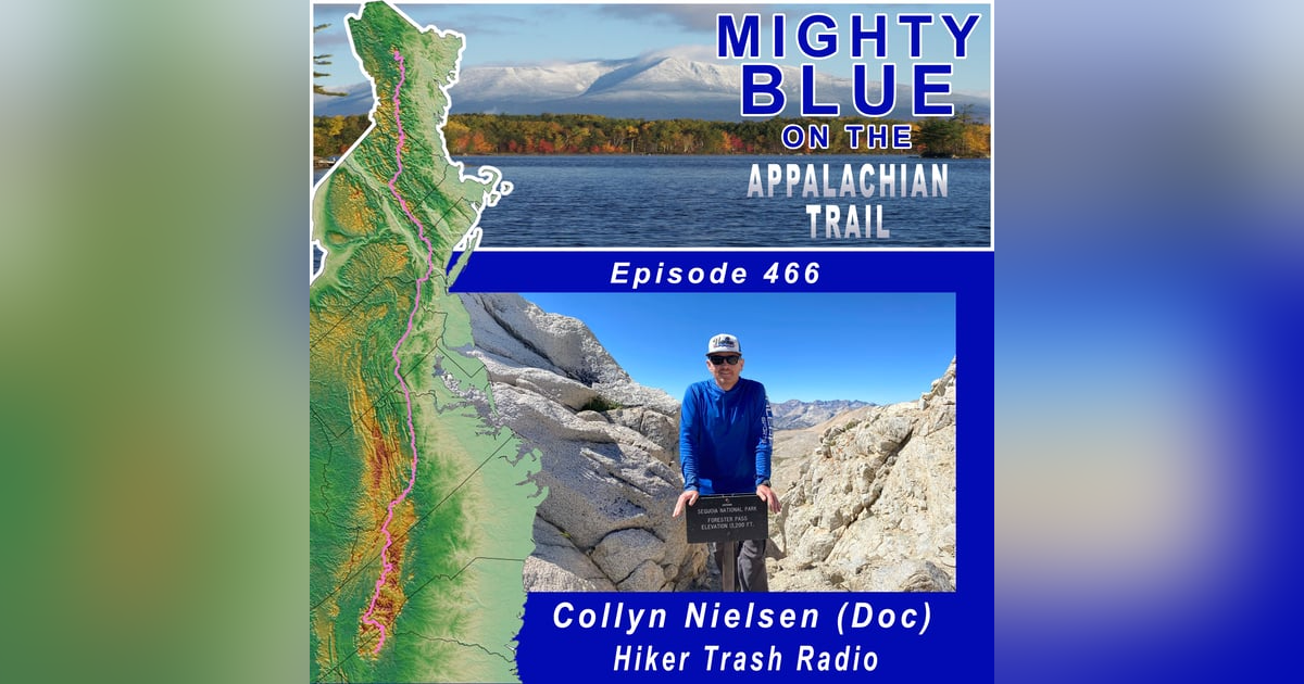 Episode #466 - Collyn Nielsen (Doc) Hiker Trash Radio Episode #466 - Collyn Nielsen (Doc) Hiker Trash Radio
