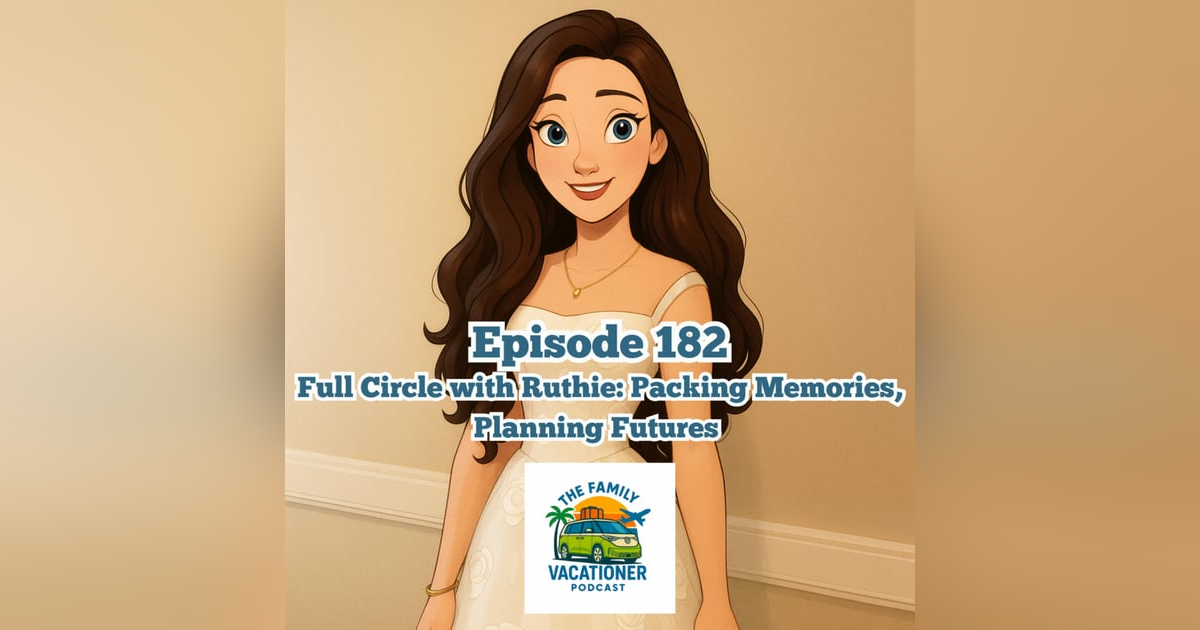Full Circle with Ruthie: Packing Memories, Planning Futures Full Circle with Ruthie: Packing Memories, Planning Futures