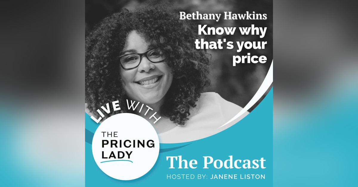 The Importance of Knowing Why That's Your Price The Importance of Knowing Why That's Your Price