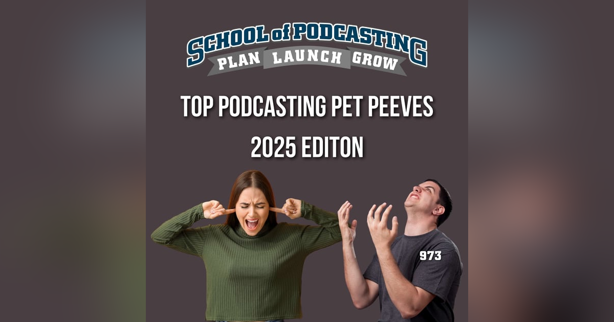 Podcasting Gone Wrong: The Ultimate Pet Peeves List! Podcasting Gone Wrong: The Ultimate Pet Peeves List!
