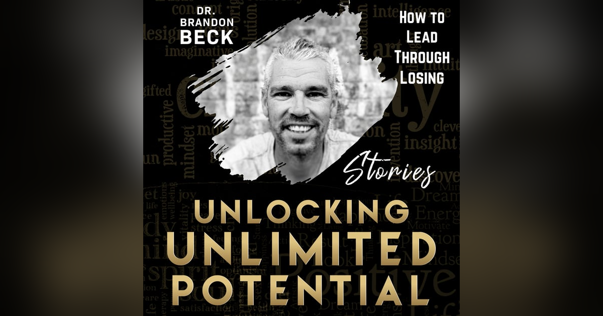 "How to Lead Through Losing" (E92) "How to Lead Through Losing" (E92)