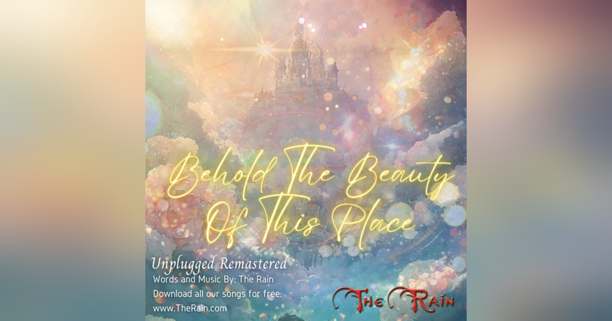 Behold The Beauty Of This Place - Unplugged Solo Remastered Behold The Beauty Of This Place - Unplugged Solo Remastered