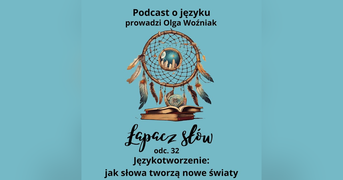 Językotworzenie: jak słowa tworzą nowe światy Językotworzenie: jak słowa tworzą nowe światy