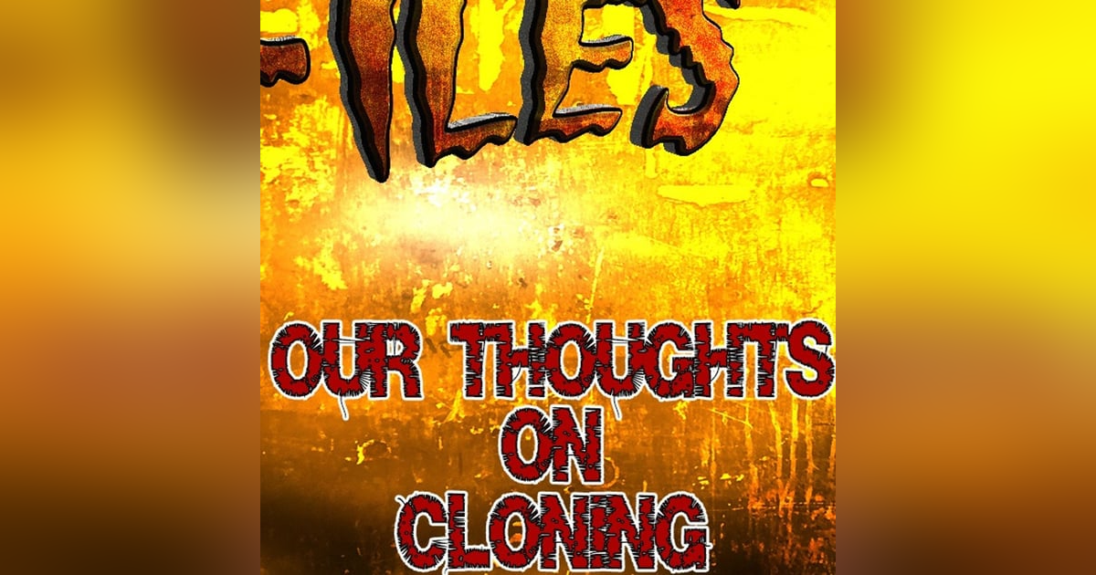 S365- Thoughts on clones, and extinct animals showing up again. S365- Thoughts on clones, and extinct animals showing up again.