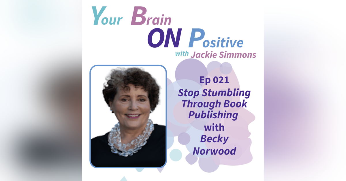 Stop Stumbling Through Book Publishing - Becky Norwood Stop Stumbling Through Book Publishing - Becky Norwood