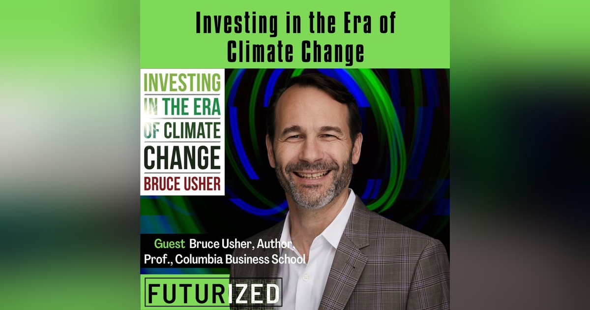 Investing in the Era of Climate Change Investing in the Era of Climate Change