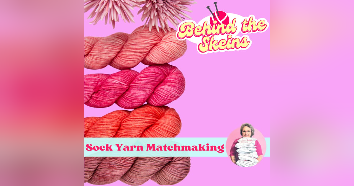 Sock Yarn Matchmaking Sock Yarn Matchmaking