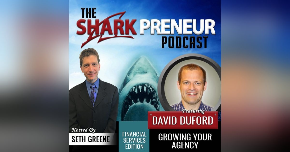 598: Growing Your Agency with David Duford 598: Growing Your Agency with David Duford