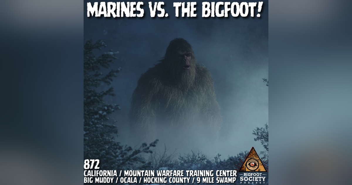 Marines vs. The Bigfoot! | California Marines vs. The Bigfoot! | California