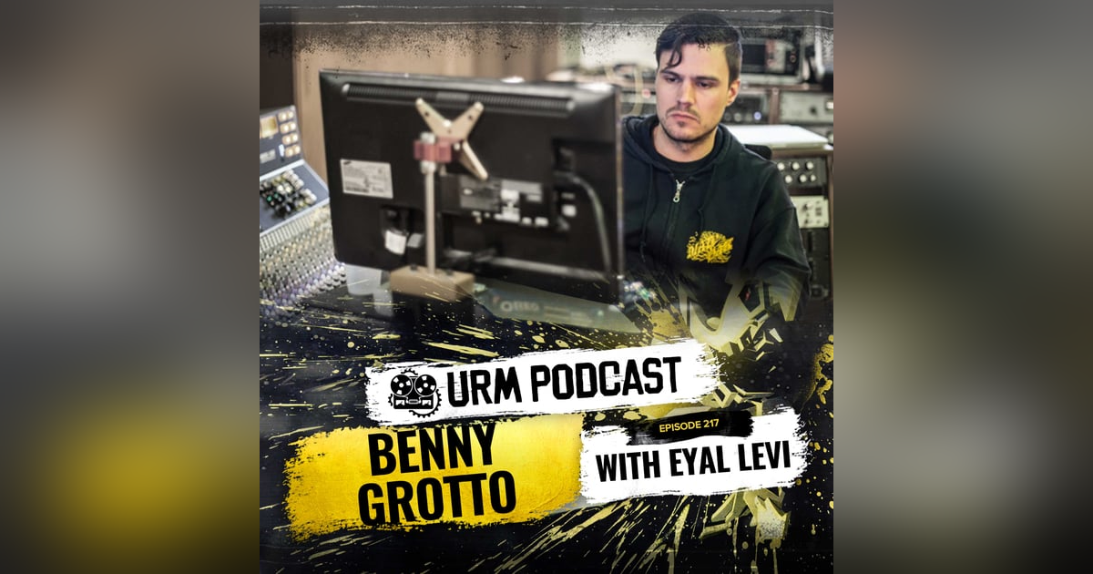 EP 217 | Benny Grotto EP 217 | Benny Grotto