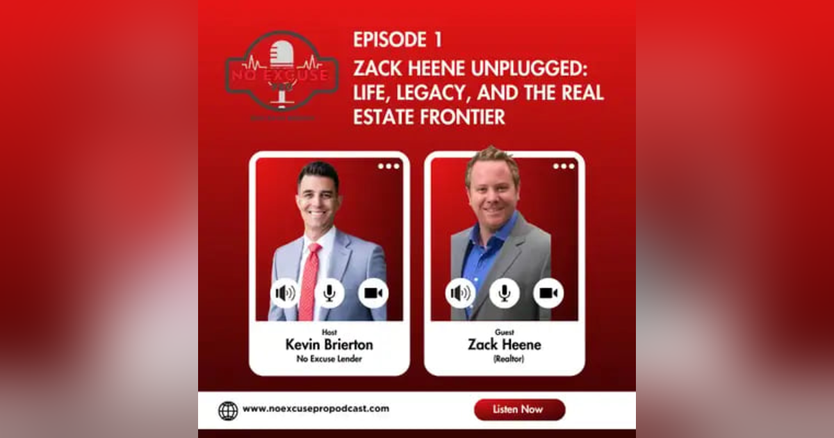 Episode 1: Zack Heene Unplugged: Life, Legacy, and the Real Estate Frontier Episode 1: Zack Heene Unplugged: Life, Legacy, and the Real Estate Frontier
