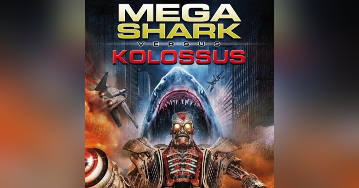 5.6 Mega Shark Vs. Kolossus 5.6 Mega Shark Vs. Kolossus