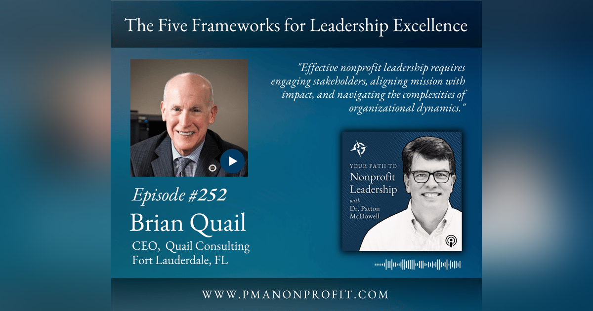 252: The Five Frameworks for Leadership Excellence (Brian Quail) 252: The Five Frameworks for Leadership Excellence (Brian Quail)