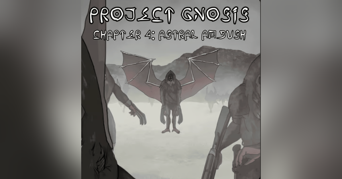 Chapter 4: Astral Ambush Chapter 4: Astral Ambush