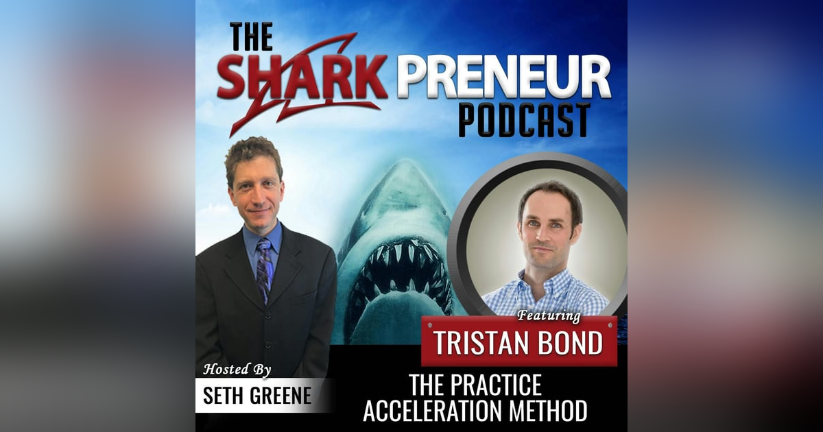 556: The Practice Acceleration Method with Tristan Bond 556: The Practice Acceleration Method with Tristan Bond