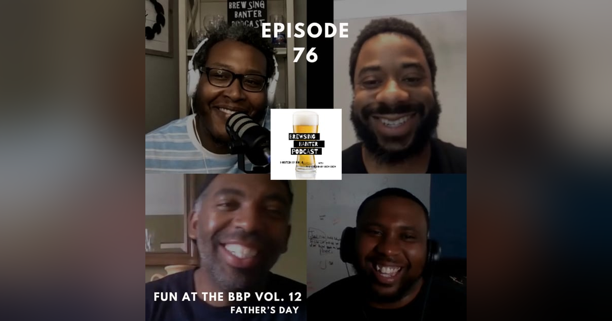 BBP 76 - Social Distancing Series - Fun at the BBP Vol. 12 (Father’s Day ) BBP 76 - Social Distancing Series - Fun at the BBP Vol. 12 (Father’s Day )