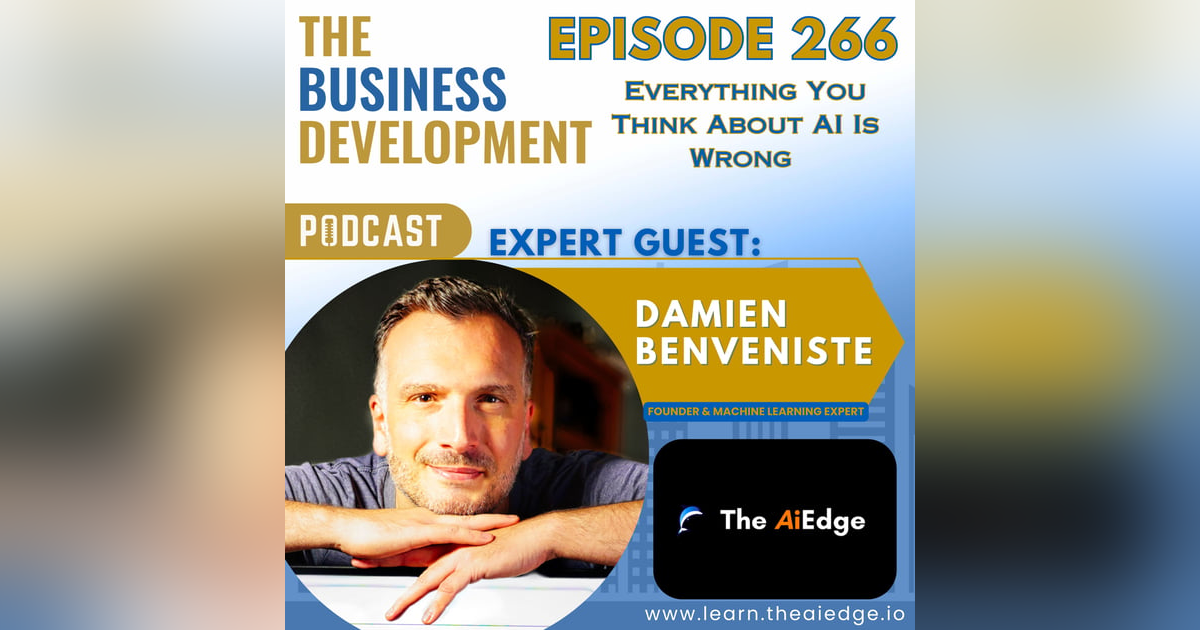 Everything You Think About AI Is Wrong with Damien Benveniste Everything You Think About AI Is Wrong with Damien Benveniste