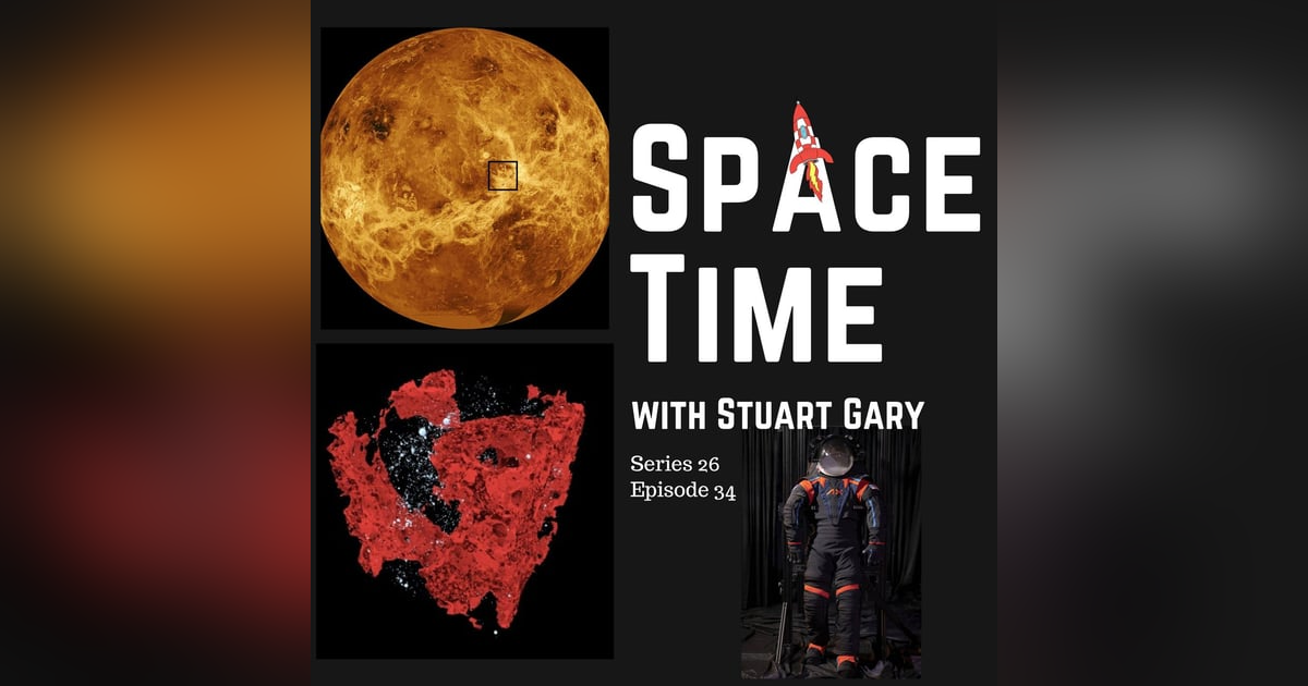 S26E34: Modern Volcanic Activity Discovered on Venus // The Beginning of Everything // New ARTEMIS Spacesuits - SpaceTime S26E34: Modern Volcanic Activity Discovered on Venus // The Beginning of Everything // New ARTEMIS Spacesuits - SpaceTime