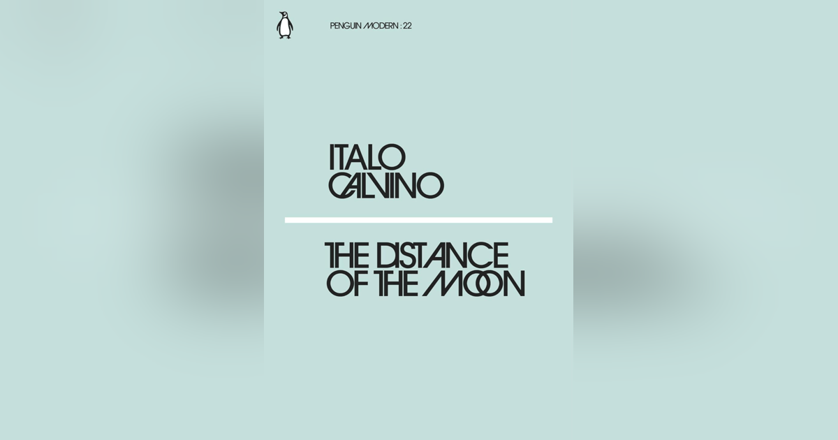 The Distance of the Moon by Italo Calvino | The African Library Project The Distance of the Moon by Italo Calvino | The African Library Project