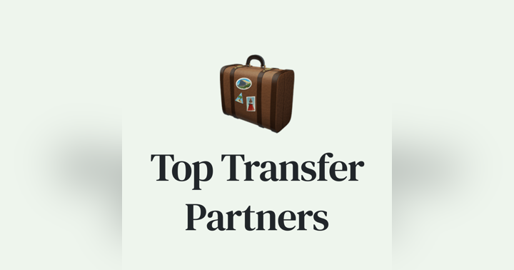 image for 🤑 Top Airline and Hotel Transfer Partners