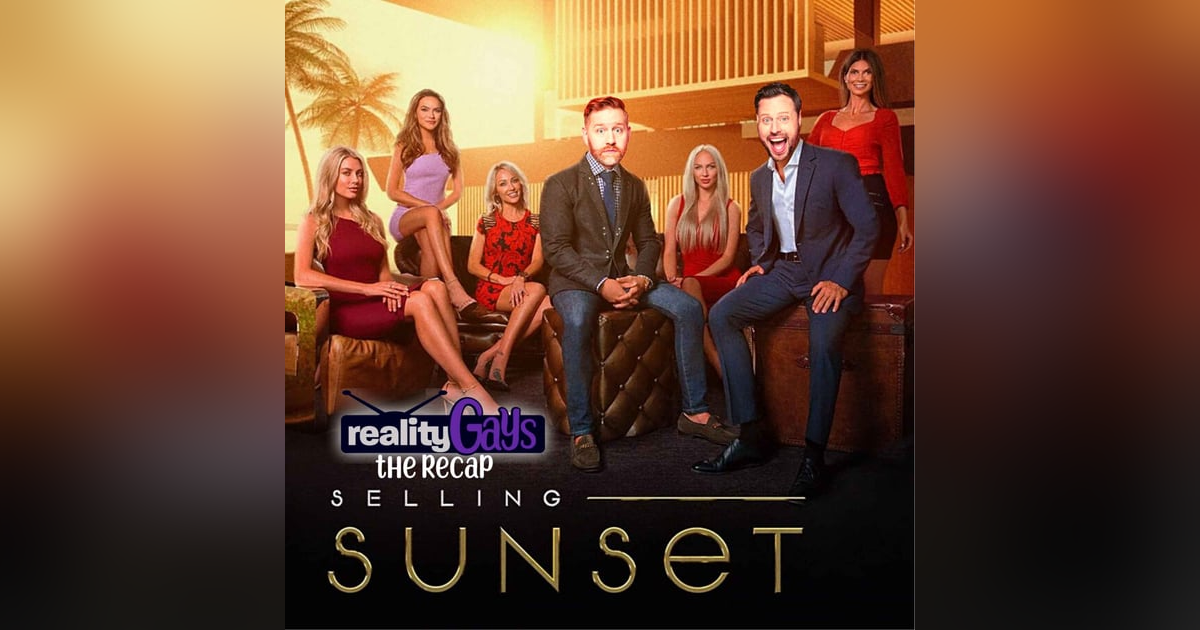 SELLING SUNSET on Netflix: 0501 AND 0502 SELLING SUNSET on Netflix: 0501 AND 0502