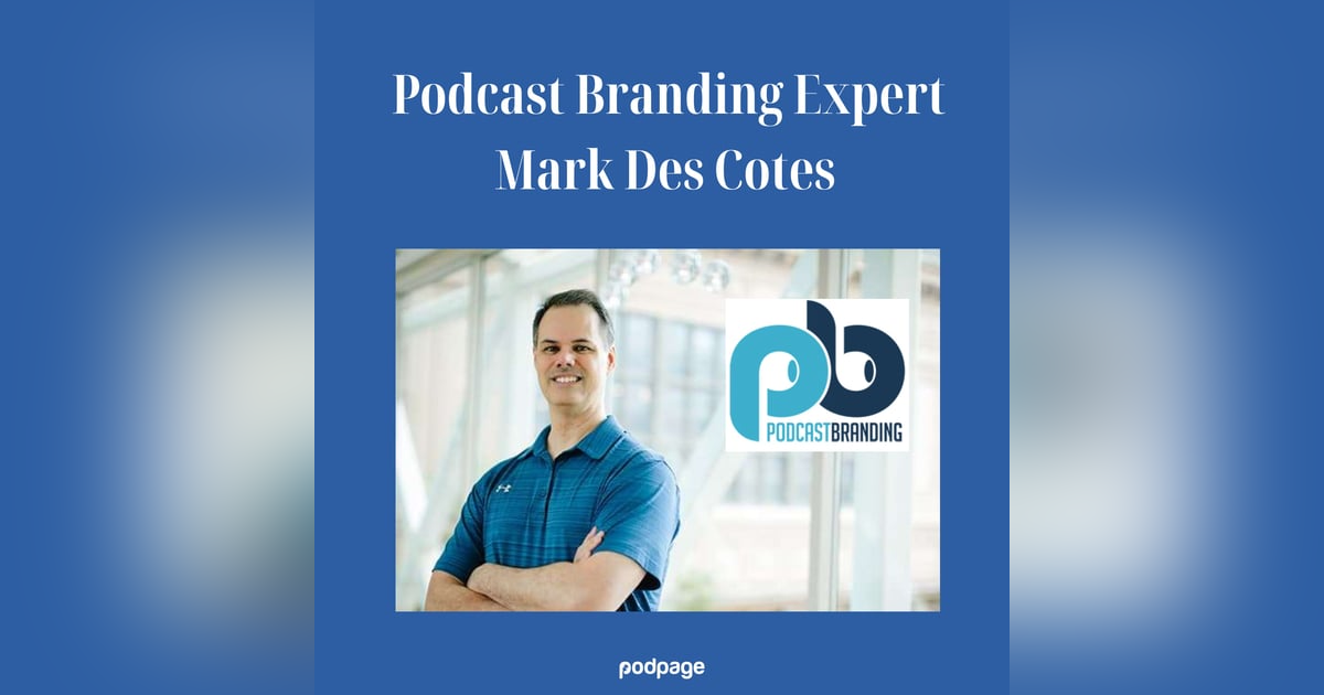 Website Optimization for Podcasters: Expert Advice from Mark Des Cotes Website Optimization for Podcasters: Expert Advice from Mark Des Cotes