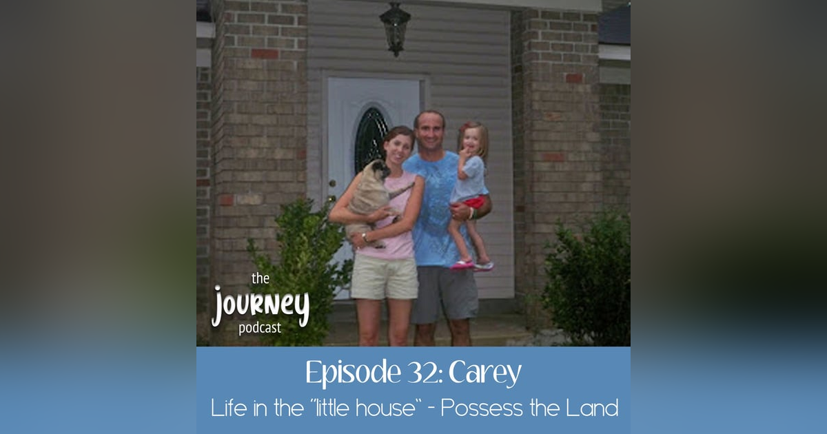 32: Carey - life in the little house 32: Carey - life in the little house