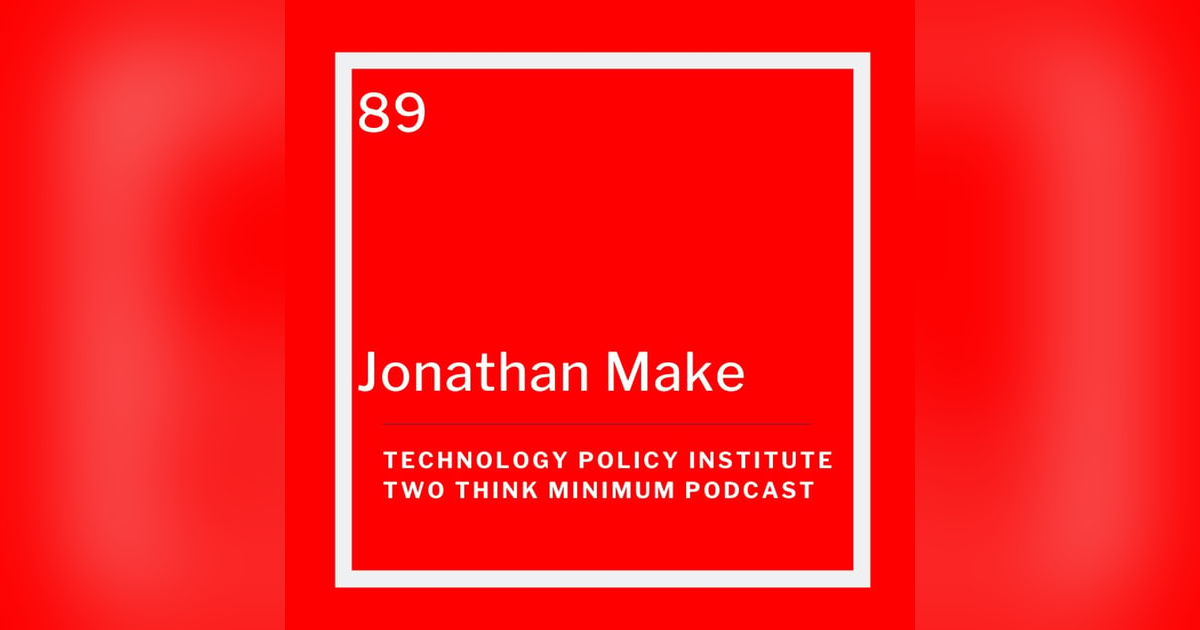 2021's Top Tech Policy Stories in Review with Jonathan Make 2021's Top Tech Policy Stories in Review with Jonathan Make