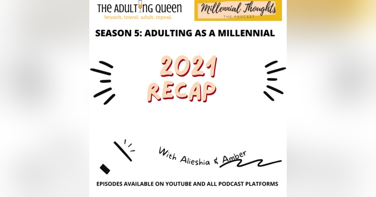Millennial Diaries: 2021 Recap & 2022 Goals Millennial Diaries: 2021 Recap & 2022 Goals