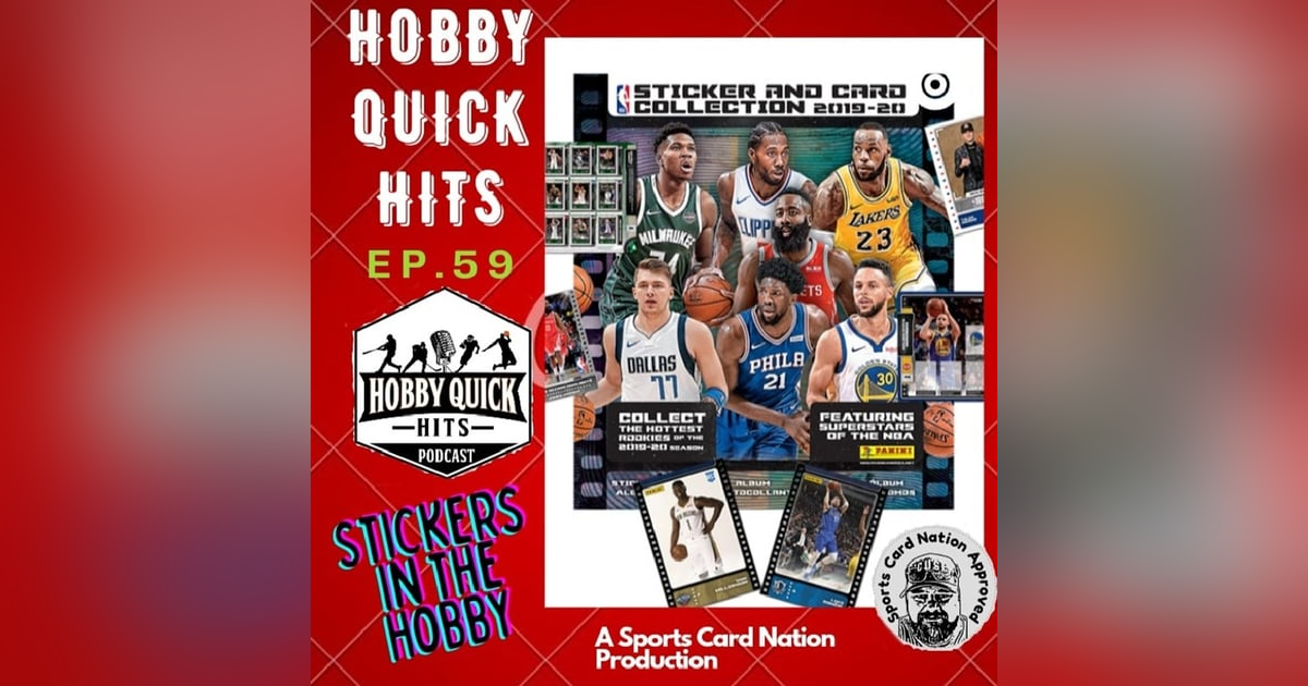 HQH Ep.59 Stickers in the Hobby HQH Ep.59 Stickers in the Hobby