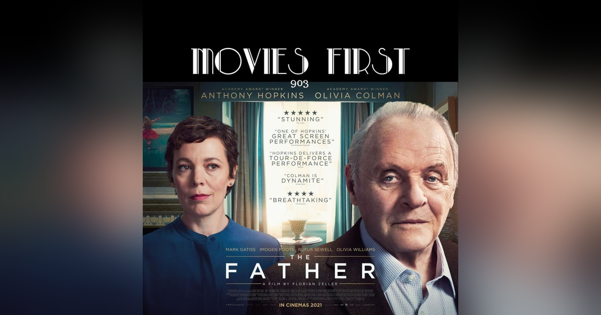 The Father (Drama) (the @MoviesFirst review) The Father (Drama) (the @MoviesFirst review)