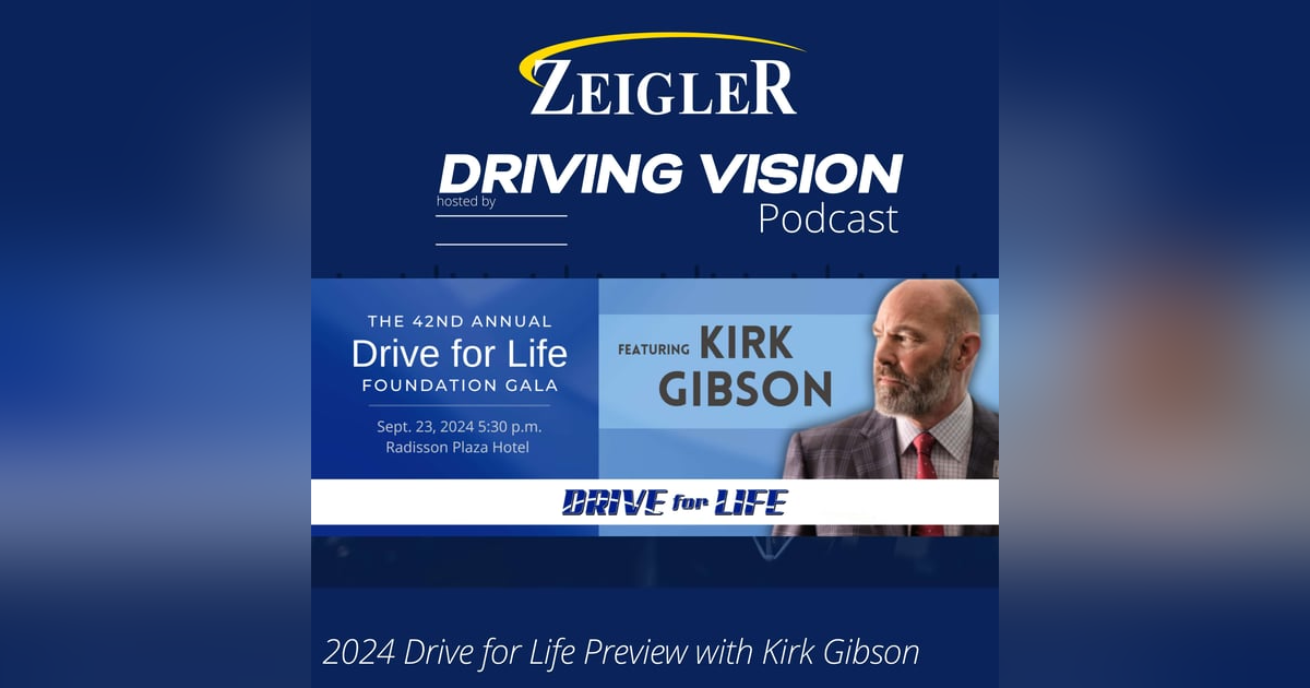 2024 Drive for Life Preview with Aaron Zeigler and Baseball Legend Kirk Gibson| EP137 2024 Drive for Life Preview with Aaron Zeigler and Baseball Legend Kirk Gibson| EP137