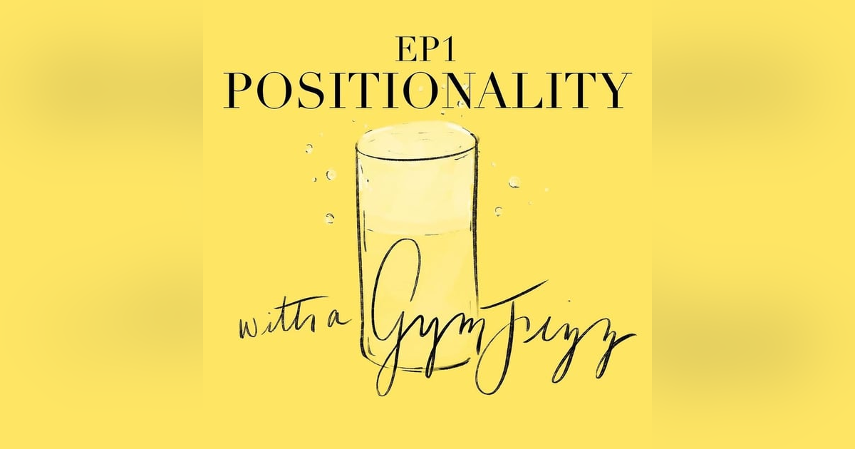 Episode 1 - Positionality Episode 1 - Positionality