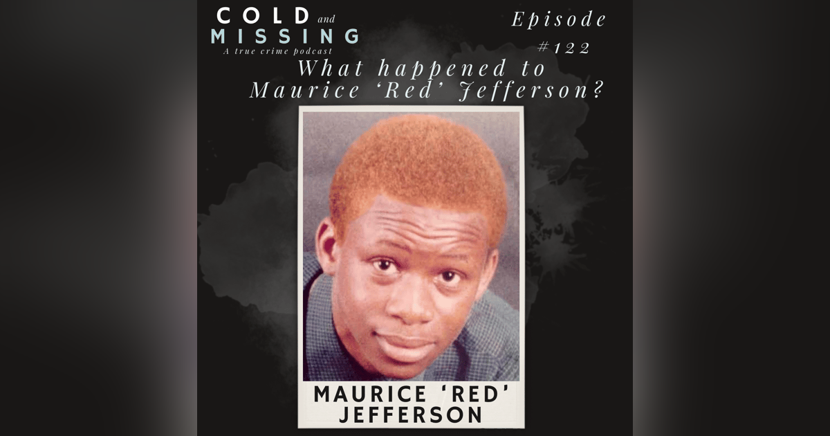 Cold and Missing: Maurice ‘Red’ Jefferson Cold and Missing: Maurice ‘Red’ Jefferson
