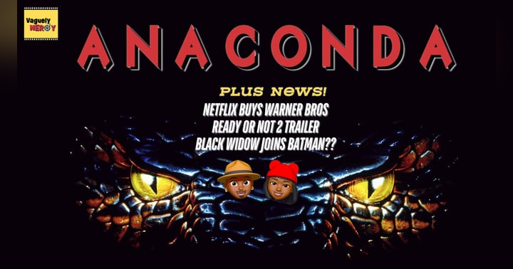 image for Peak 90s Creature Feature - Anaconda (19997) Movie Review | Episode 123