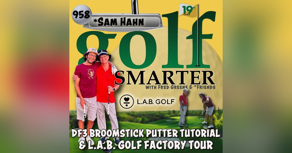 LAB Golf DF3 Broomstick Putter Tutorial & Factory Tour with CEO Sam Hahn LAB Golf DF3 Broomstick Putter Tutorial & Factory Tour with CEO Sam Hahn